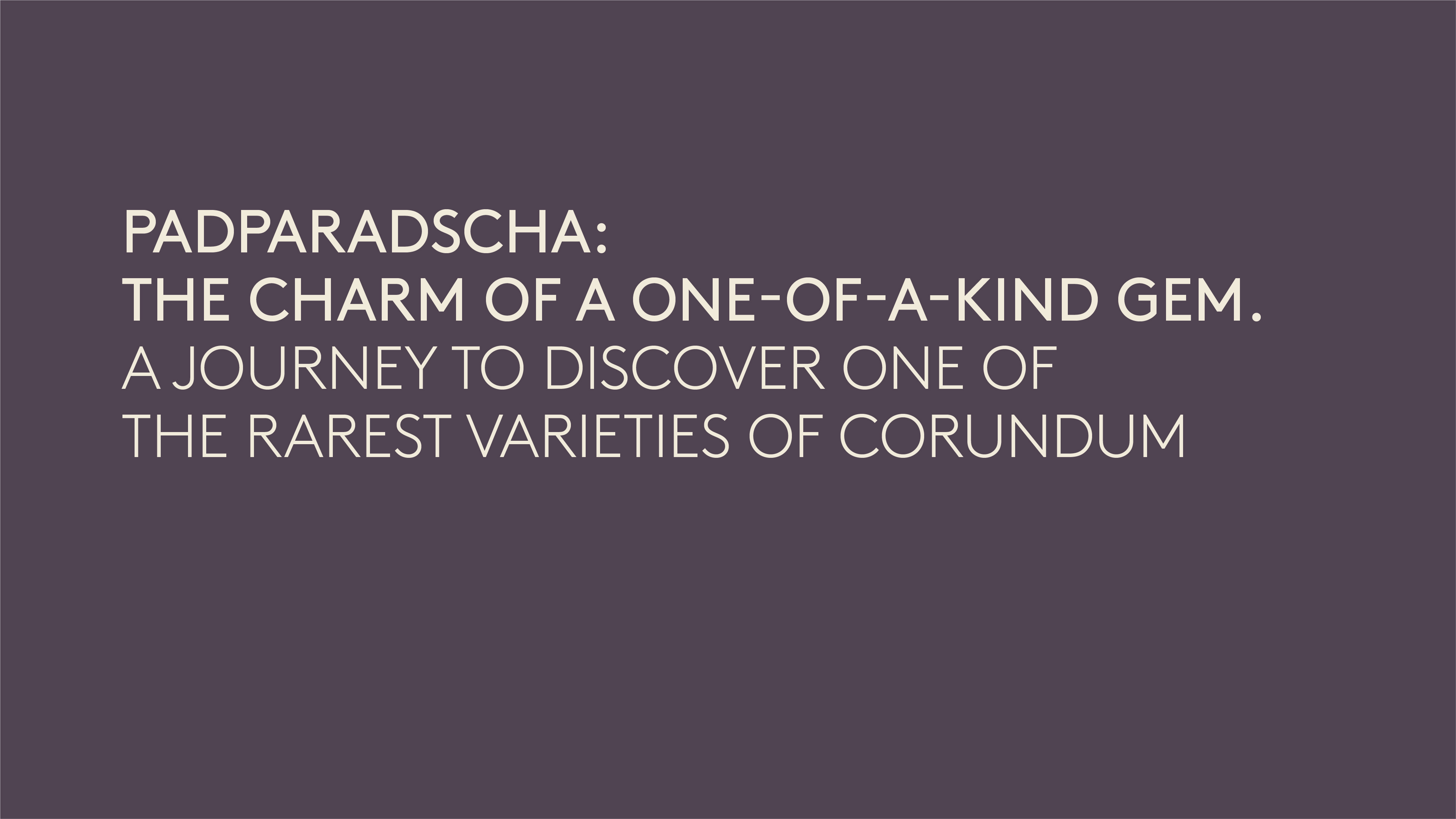 Padparadscha: il fascino di una gemma unica Un viaggio alla scoperta di una delle varietà più rare dei corindoni 