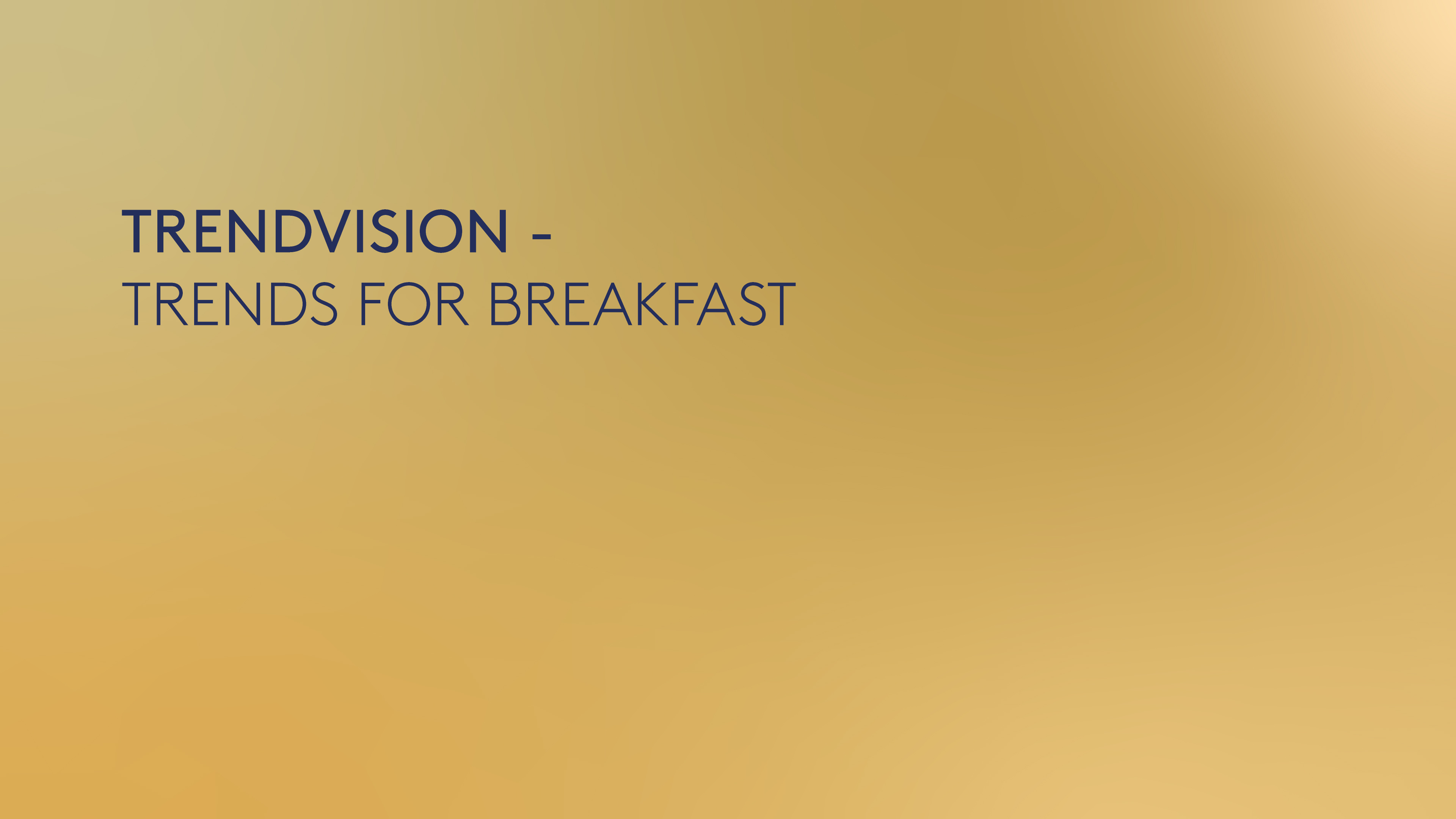 Trends for Breakfast