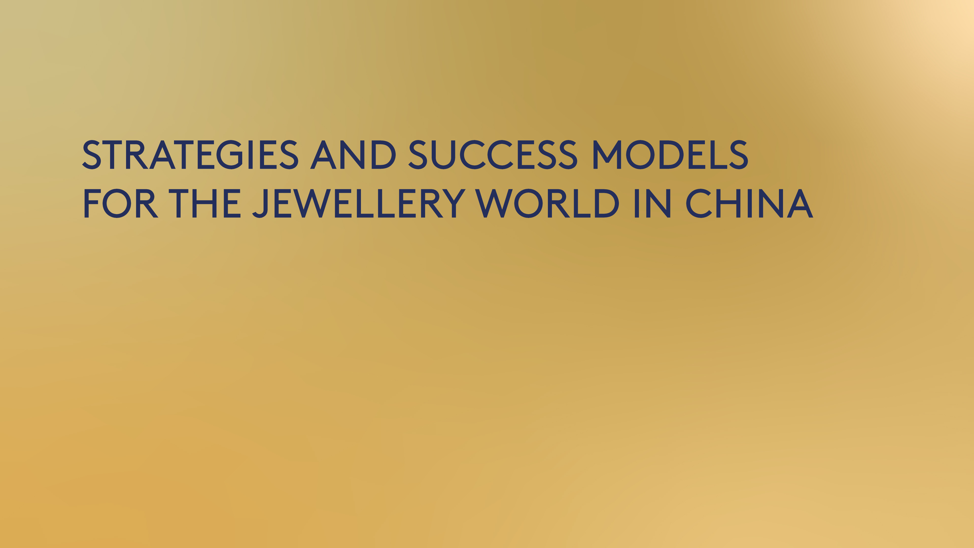 Strategies and success models for the jewelry world in China