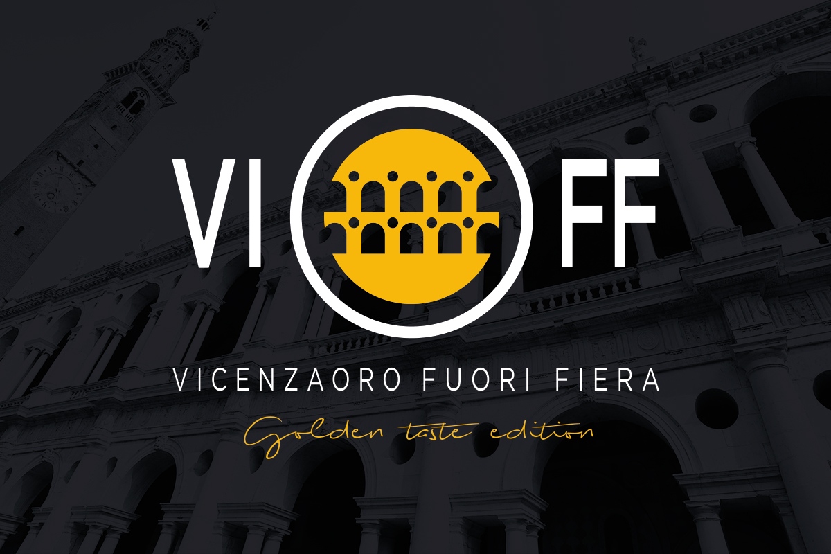 VICENZAORO Fuori Fiera – Golden taste edition