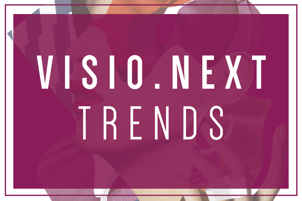 Visio.Next Trends: in search of sector trends and innovations